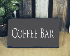 Handmade Slate Home Sign - Coffee Bar Plaque