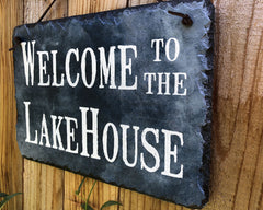Handmade Slate House Sign - Welcome To The Lake House