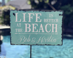 Handmade and Customizable Slate Home Sign - Personalized Life is Better at the Beach Plaque