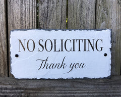 Handmade Slate No Soliciting House Sign