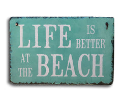 Handcrafted Slate Home Sign - Life is Better at the Beach Plaque