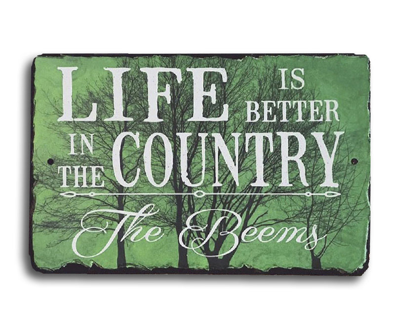 Customizable Slate House Sign - Life is Better in the Country Plaque - Handmade and Personalized