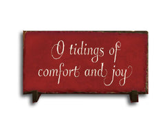 Handmade Slate Holiday Sign - Tidings of Comfort and Joy
