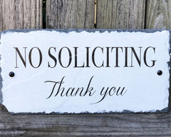 Handmade Slate No Soliciting House Sign