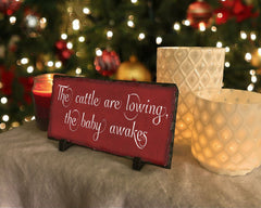 Handmade Slate Holiday Sign - The Cattle Are Lowing